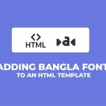 Adding Bangla font to an HTML template